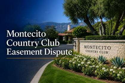 Montecito Country Club Easement Dispute