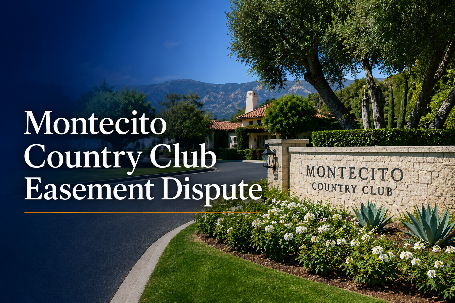 Montecito Country Club Easement Dispute